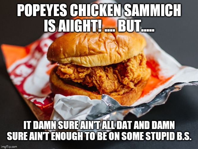Popeyes chicken sandwich Imgflip