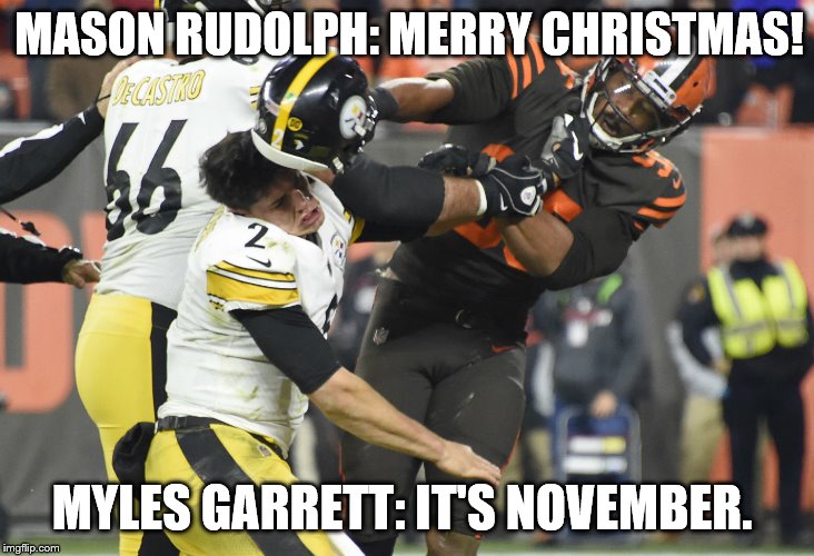 Image tagged in mason rudoph,myles garrett,pittsburgh steelers,steelers