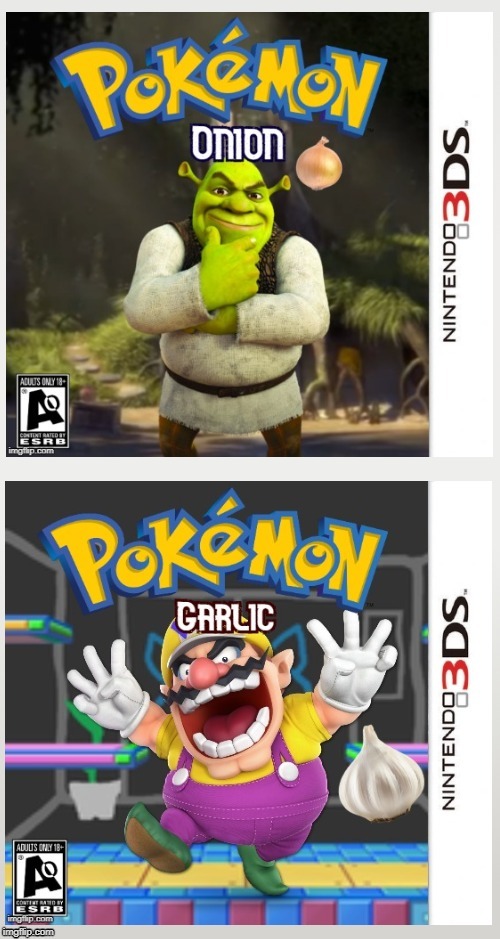Pokemon Garlic and Onion (Ogres are like onions.) Imgflip