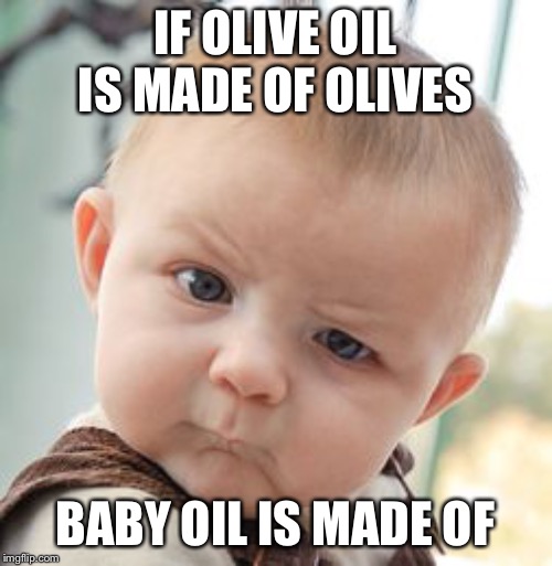 15++ Baby Memes Baby Oil Factory Memes