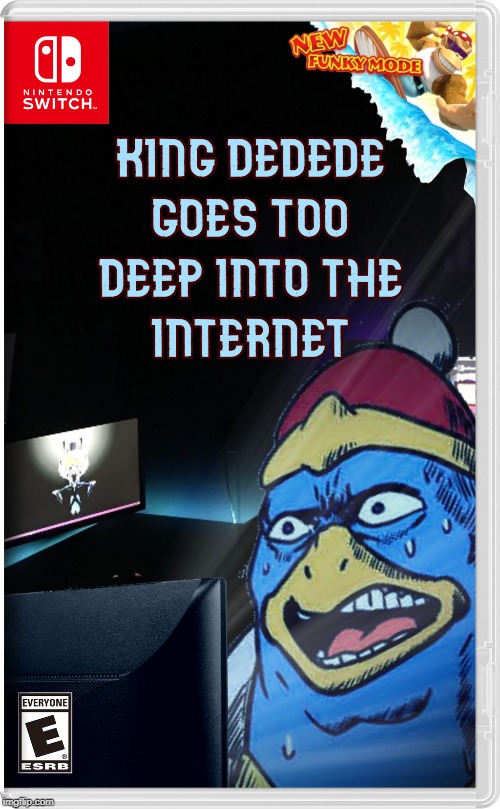King Dedede Goes Too Deep Into The Imgflip