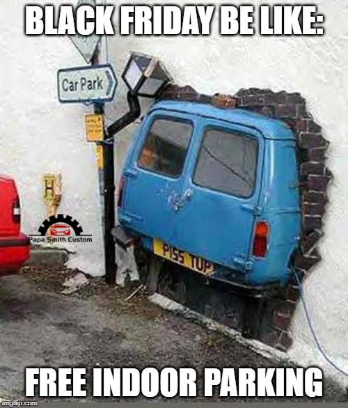 Black Friday Car Parking 1 Imgflip