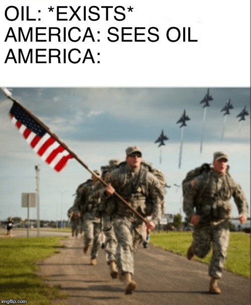 America and oil Imgflip