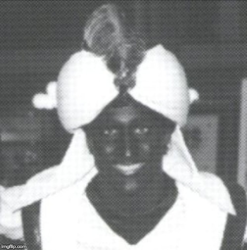 Image tagged in blackface,it's maam Imgflip