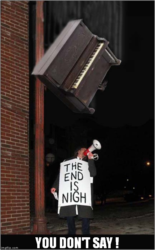 The End Is Nigh Imgflip