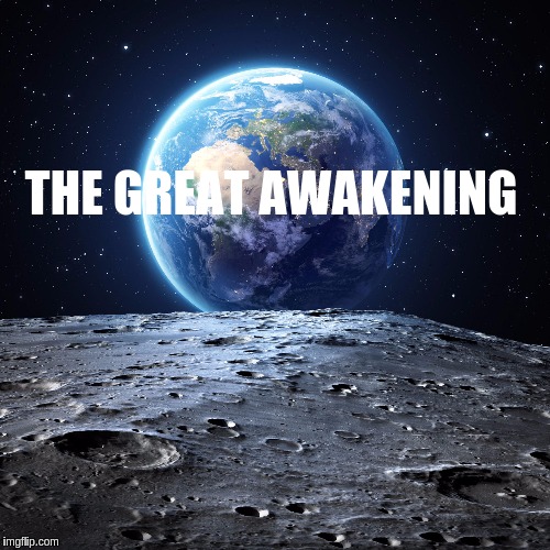 Image tagged in the great awakening Imgflip