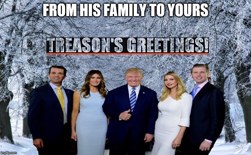Image tagged in treasons greetings Imgflip
