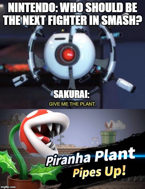 Smash_ultimate give me the plant Memes & GIFs Imgflip