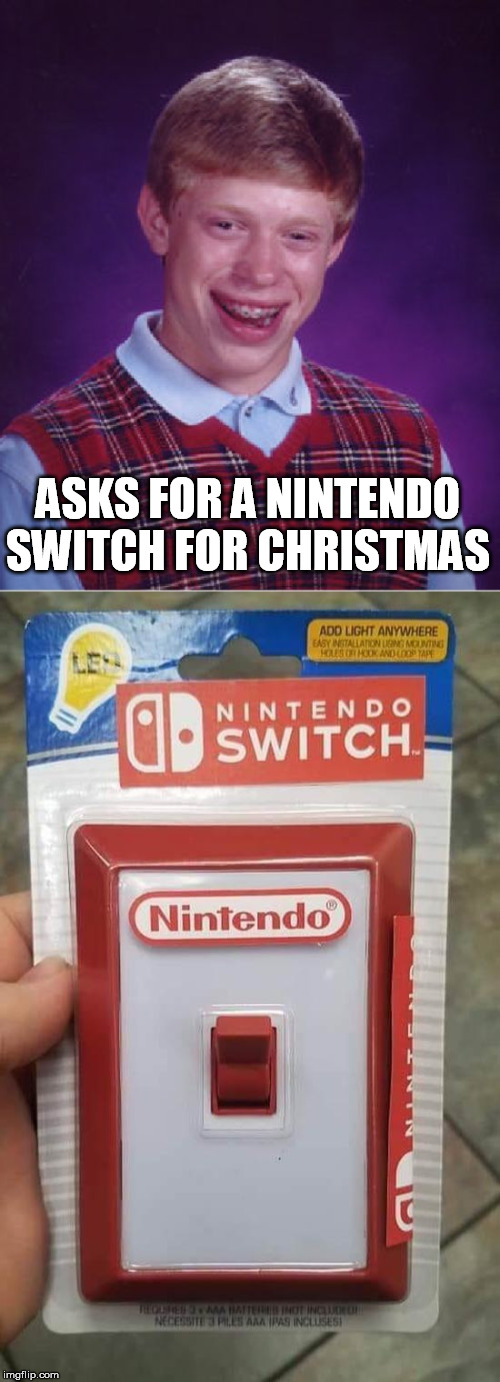 Image tagged in memes,bad luck brian,nintendo switch,christmas gifts
