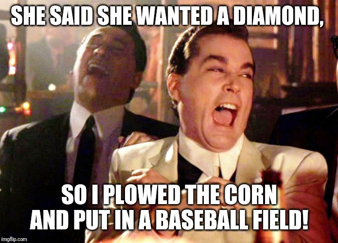 Field of dreams reference Imgflip