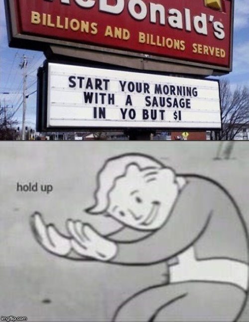 Image tagged in fallout hold up Imgflip