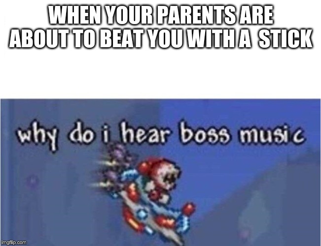 why do i hear boss music Memes Imgflip