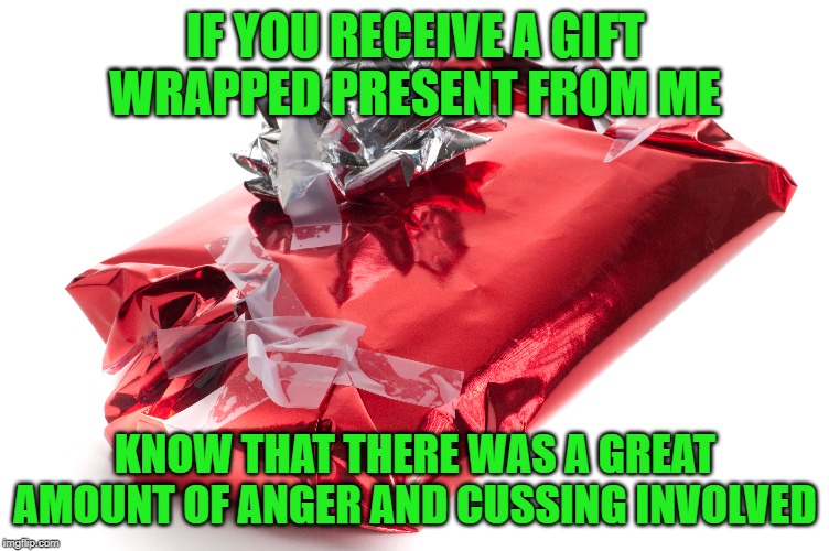 Gift wrapping = Skill Failed Imgflip