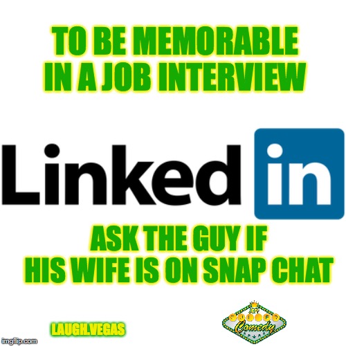 Image tagged in job interview,linkedin,interview,scumbag job market