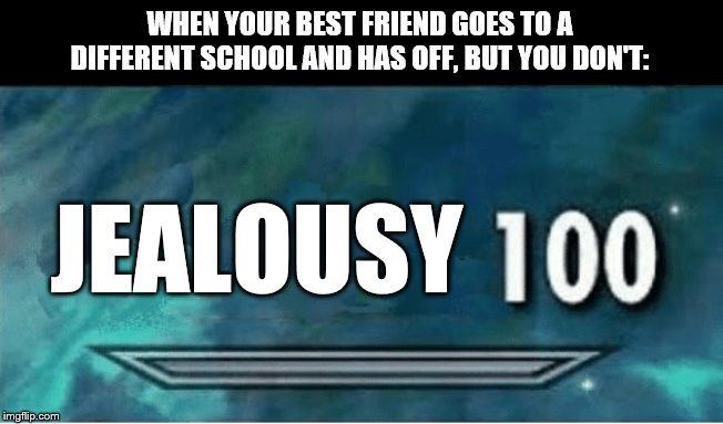 Jealousy 100 Imgflip