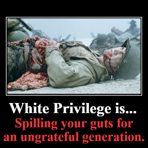 White Privilege is Spilling Your Guts For an Ungrateful Generation