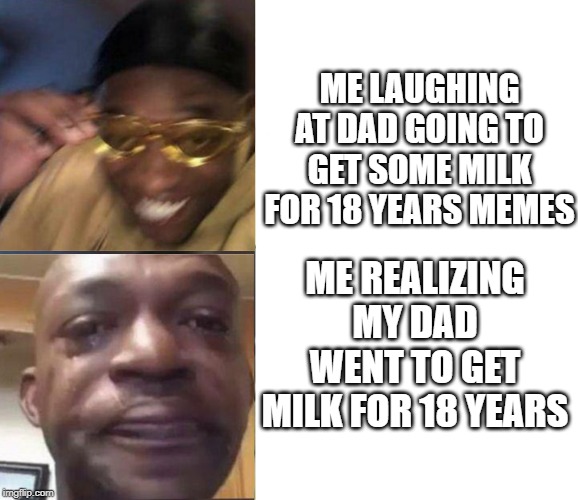 Black Guy Crying and Black Guy Laughing Imgflip