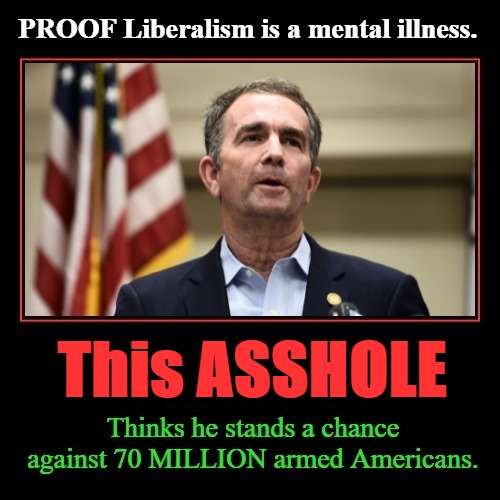 This ASSHOLE thinks he stands a chance against 70 MILLION armed