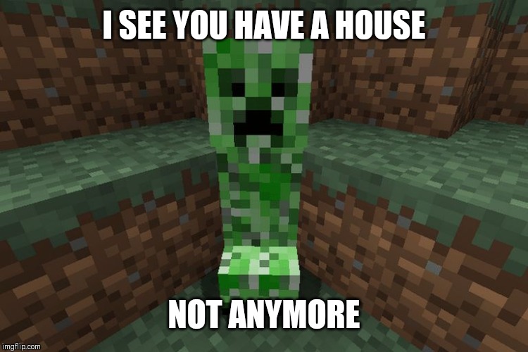 creeper aww man Imgflip