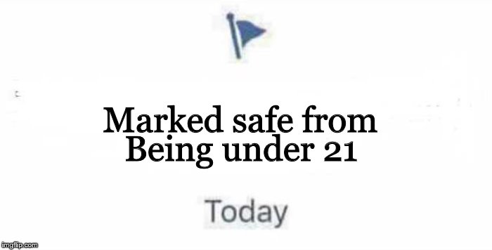 Marked Safe From Imgflip