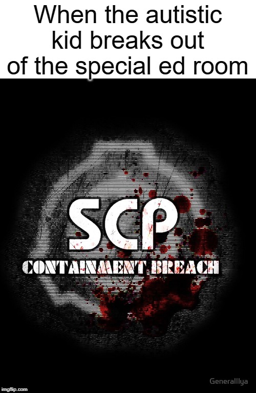 anyone know what scp containment breach is? Imgflip