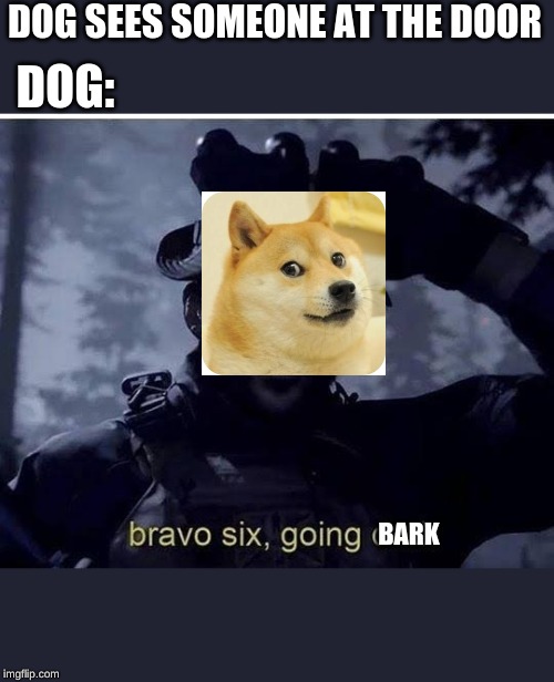 Bravo six going dark Memes Imgflip