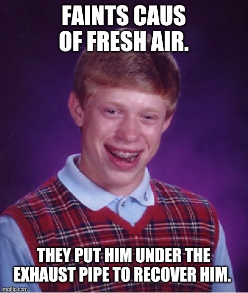Bad Luck Brian Meme Imgflip