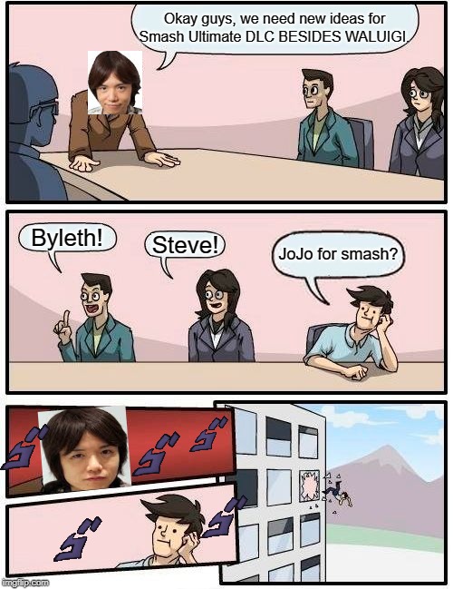 Smash DLC Idea Meeting Imgflip
