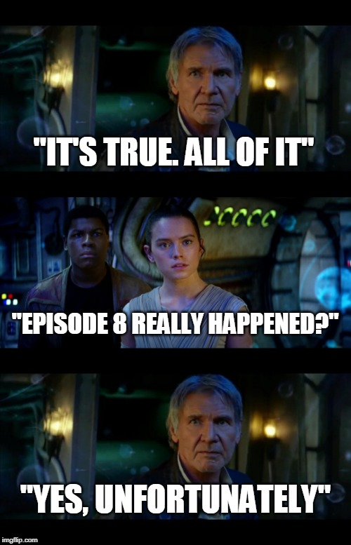 It's True All of It Han Solo Meme Imgflip