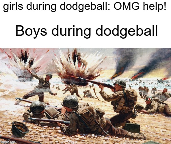 Image tagged in dodgeball,funny,memes,omg,girls,boys Imgflip