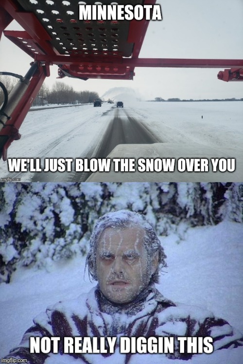 Snow job Imgflip