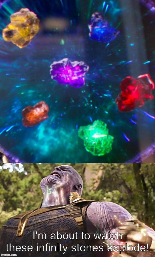 Thanos Infinity Stones Imgflip