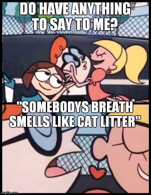 Say it Again, Dexter Meme Imgflip