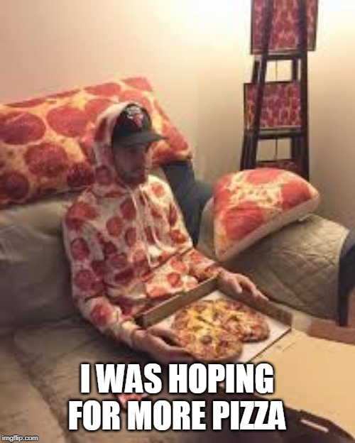 How I like my pizza Imgflip