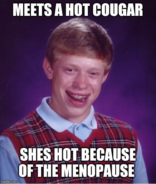 Bad Luck Brian Meme Imgflip