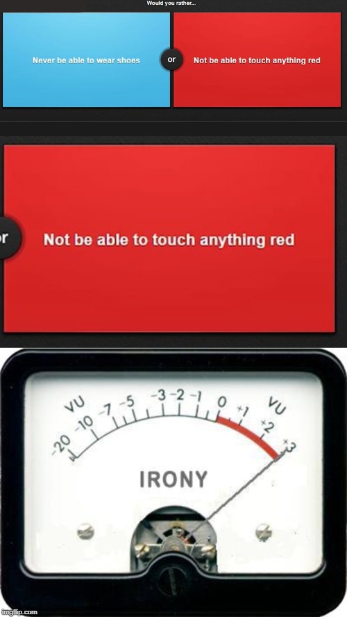 Too much irony... Imgflip