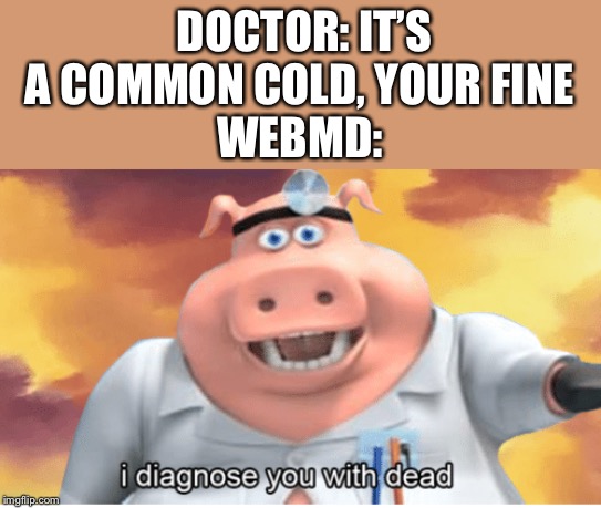 i diagnose you with dead Memes & GIFs Imgflip