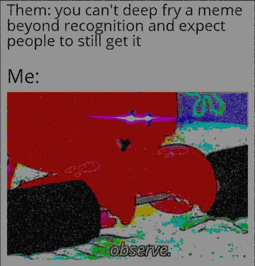 Deep fried Blank Template Imgflip