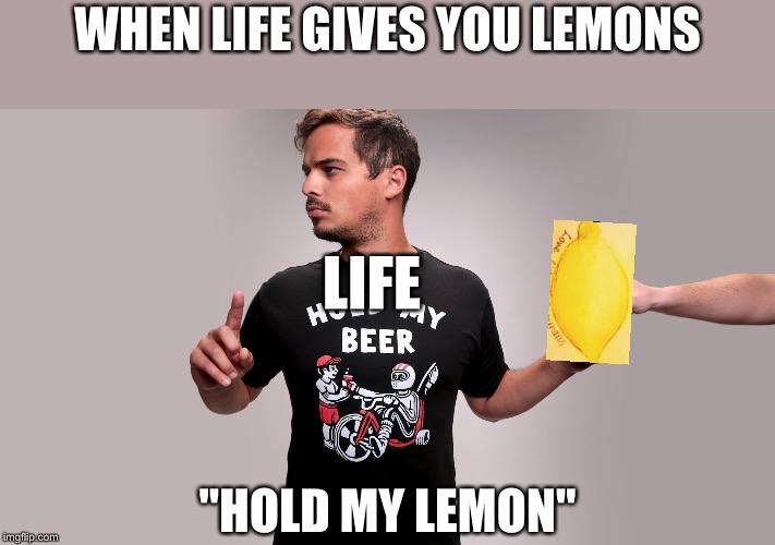 Hold my beer Imgflip