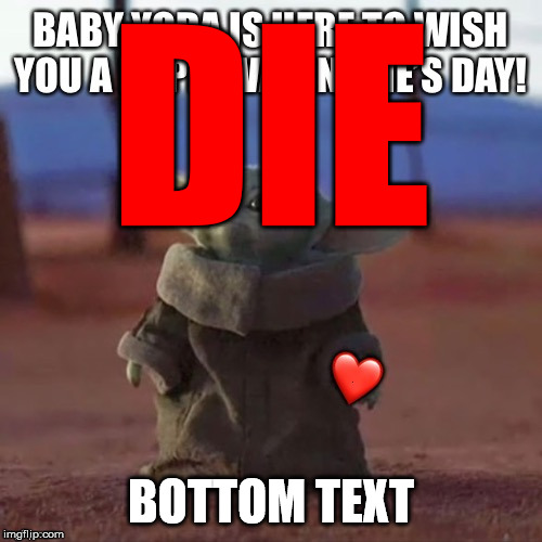 baby yoda die Imgflip
