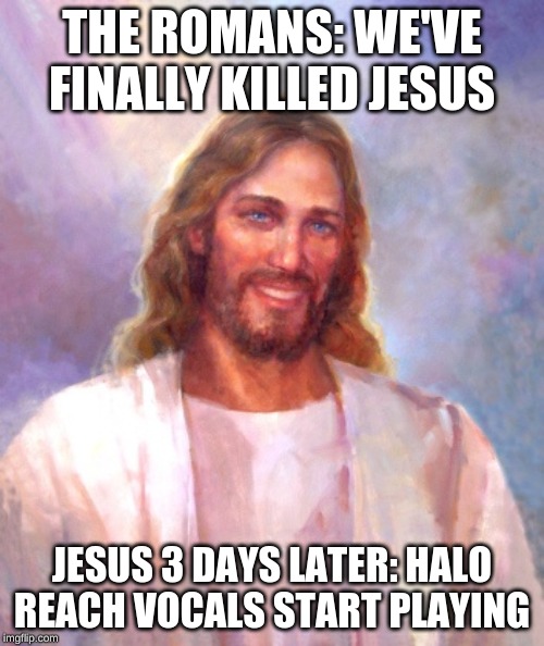 Smiling Jesus Meme Imgflip