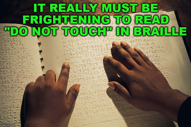 braille Memes & GIFs Imgflip