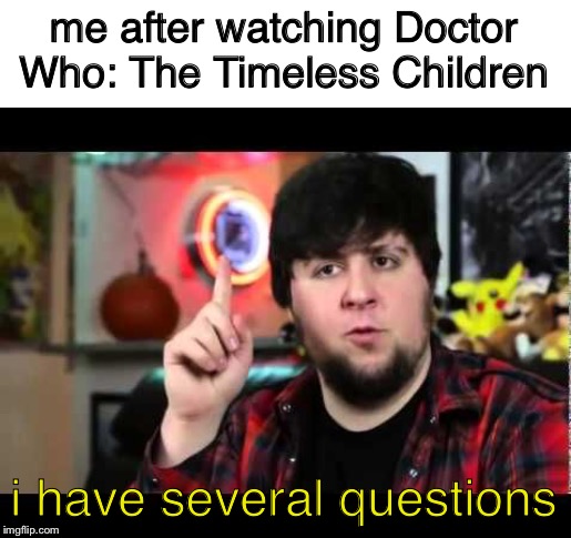 JonTron I have several questions Memes Imgflip