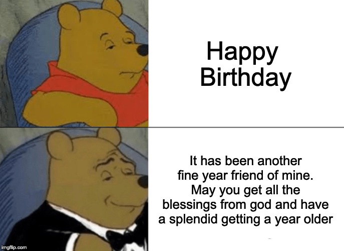 Tuxedo Winnie The Pooh Meme Imgflip