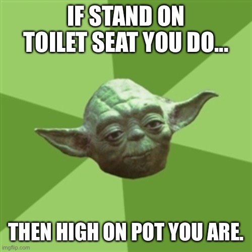 Advice Yoda Meme Imgflip