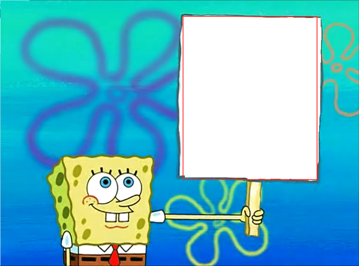 Sponge bob holding sign Blank Template Imgflip