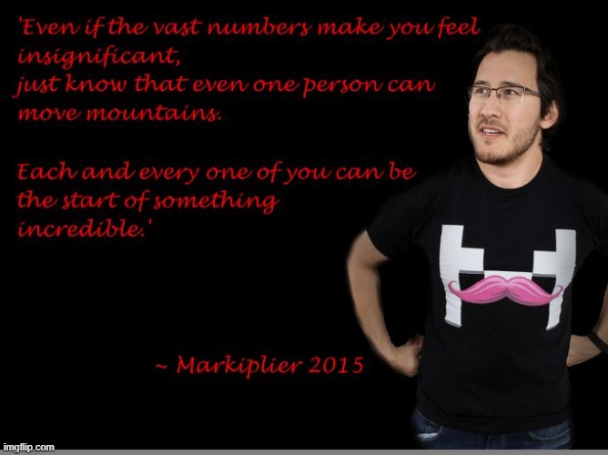 Youtuber Quotes 3 Markiplier Imgflip