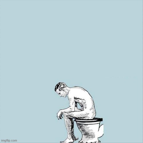 man siting on the toilet meme Imgflip