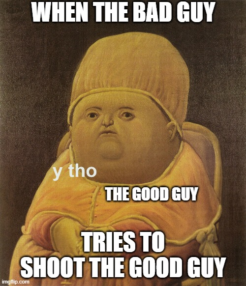 Image tagged in y tho Imgflip