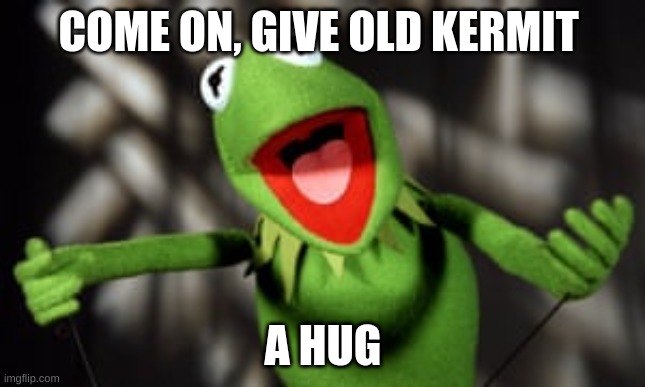 Kermit Hug Imgflip